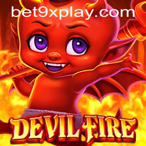 Exploring the Thrilling World of DevilFire