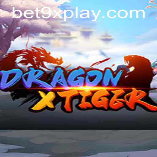 Discovering DragonXTiger: A Modern Thrill with bet9x